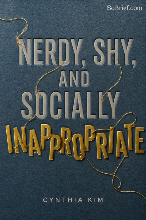 Nerdy, Shy, and Socially Inappropriate