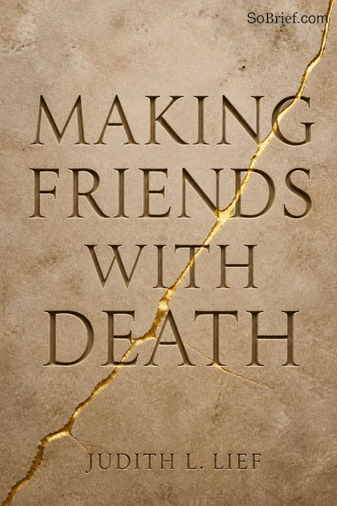Making Friends with Death