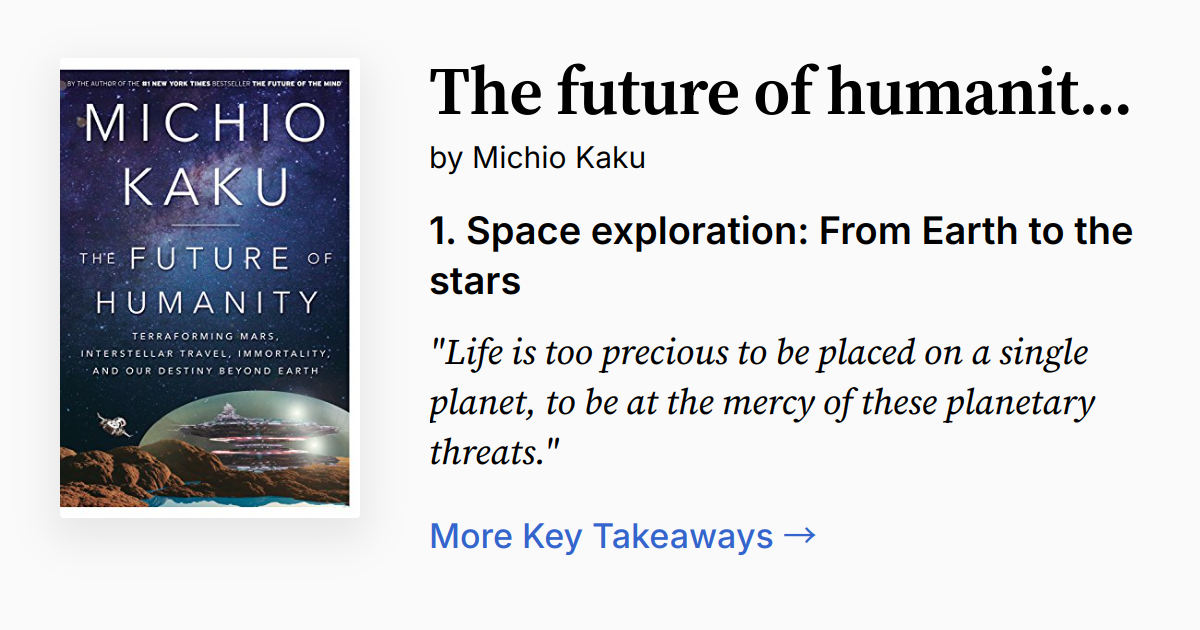 The Future of Humanity Summary, Audio, Quotes, FAQ