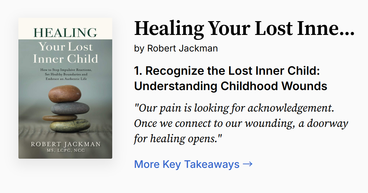Healing Your Lost Inner Child | Summary, Audio, Quotes, FAQ
