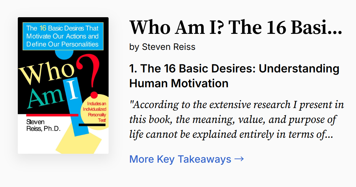 Who Am I? The 16 Basic Desires That Motivate Our Actions and Define Our ...