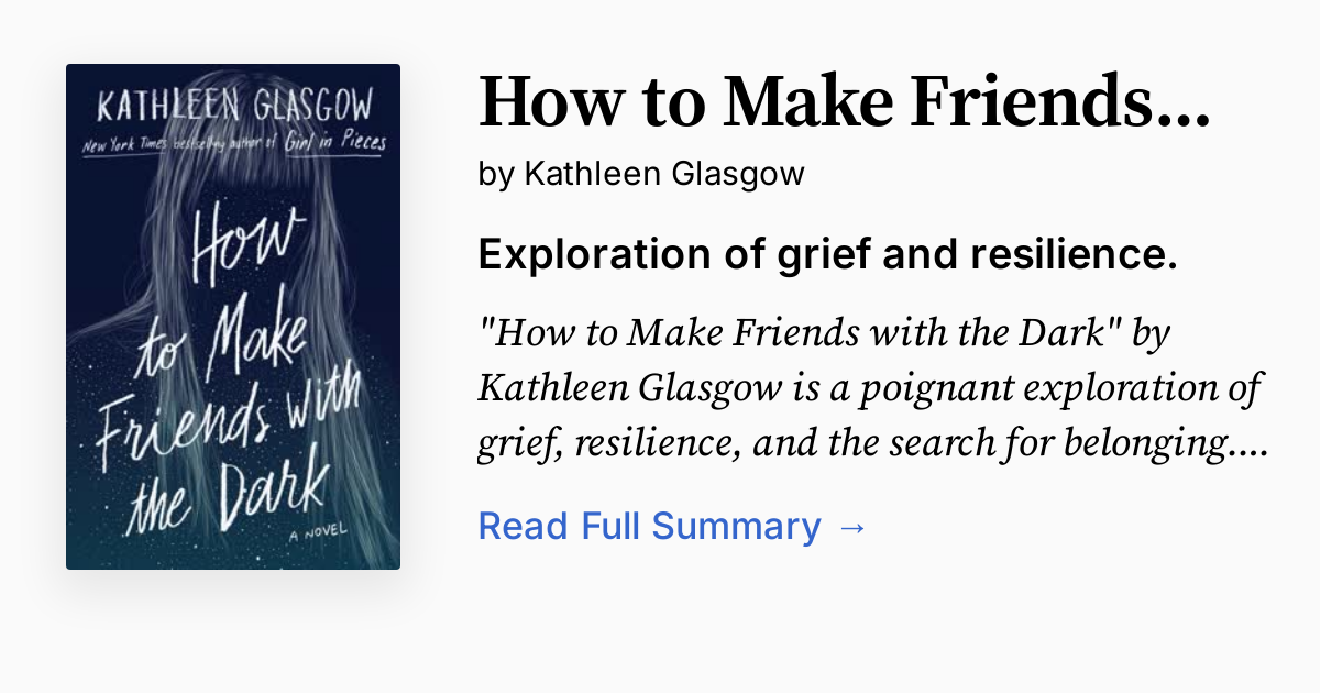 How to Make Friends with the Dark Summary, Audio, Analysis,