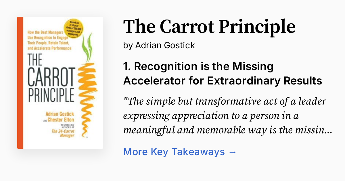 その他 The Carrot Principle: How the Best Managers Use Recognition to Engage Their People, Retain Talent, and Accelerate Performance [Updated The Carrot Principle | Summary, Quotes, Audio