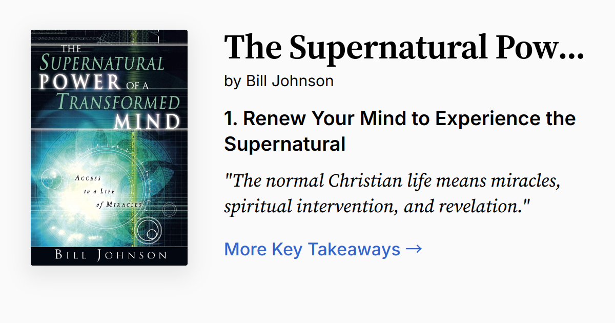 The Supernatural Power of a Transformed Mind | Summary, Audio, Quotes, FAQ