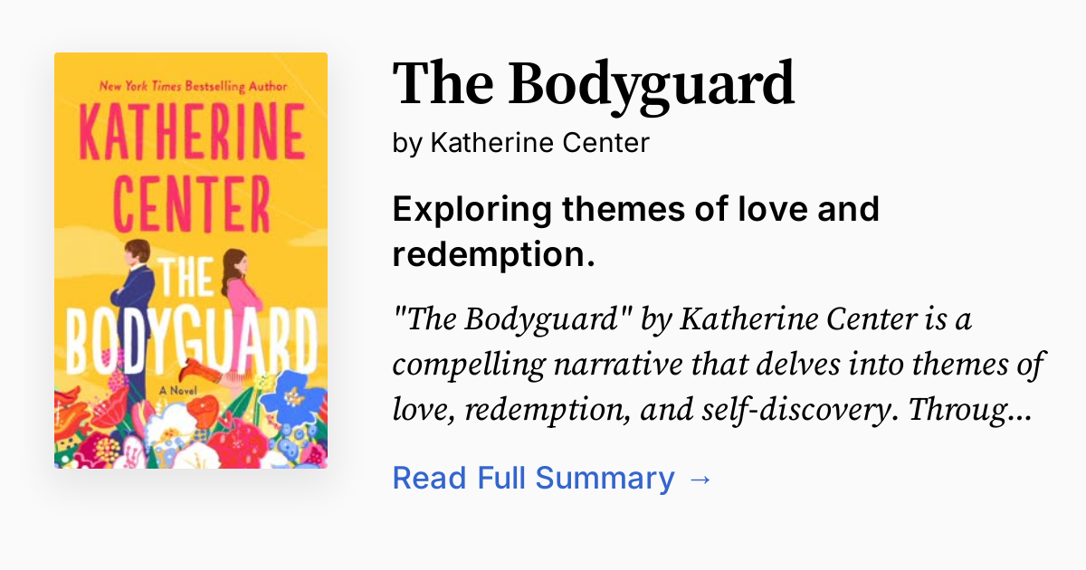 The Bodyguard by Katherine Center Summary, Audio, Analysis, FAQ