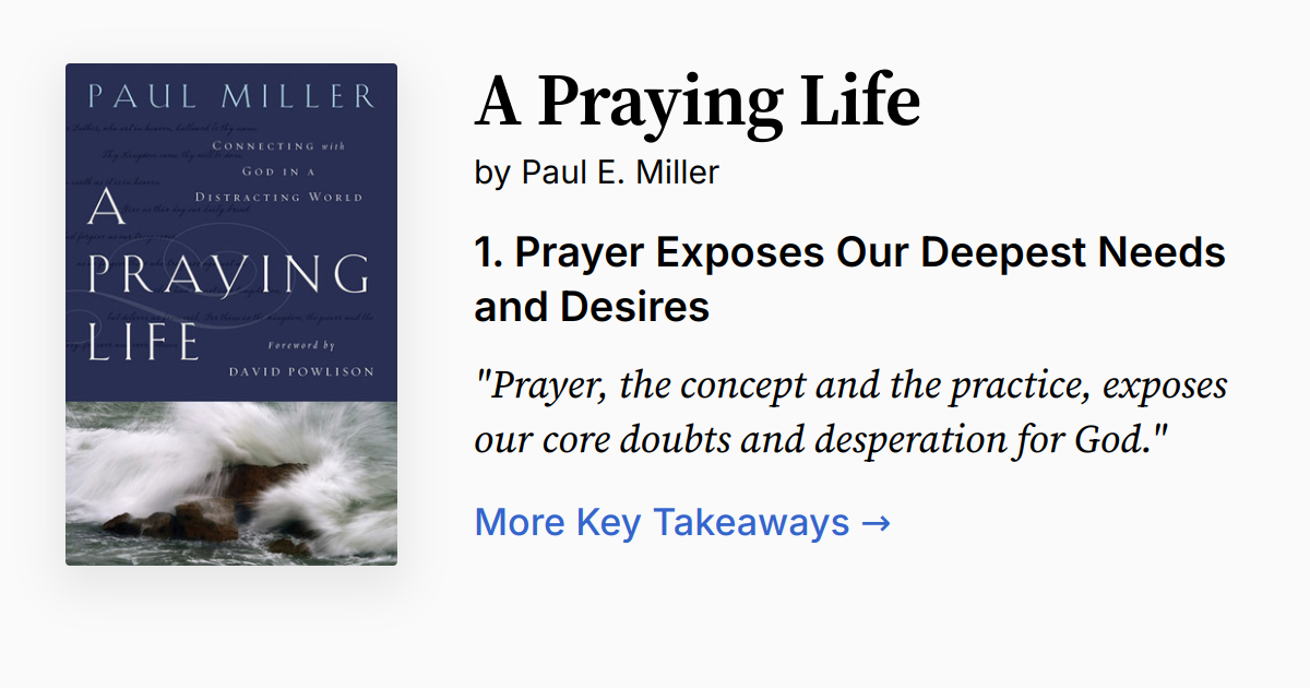 Book Review: A Praying Life: Connecting With God In A Distracting World By Paul Miller - Vera Christian - Foto 5