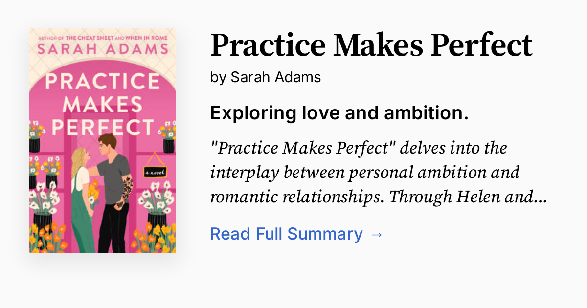 Practice Makes Perfect Summary, Audio, Analysis, FAQ