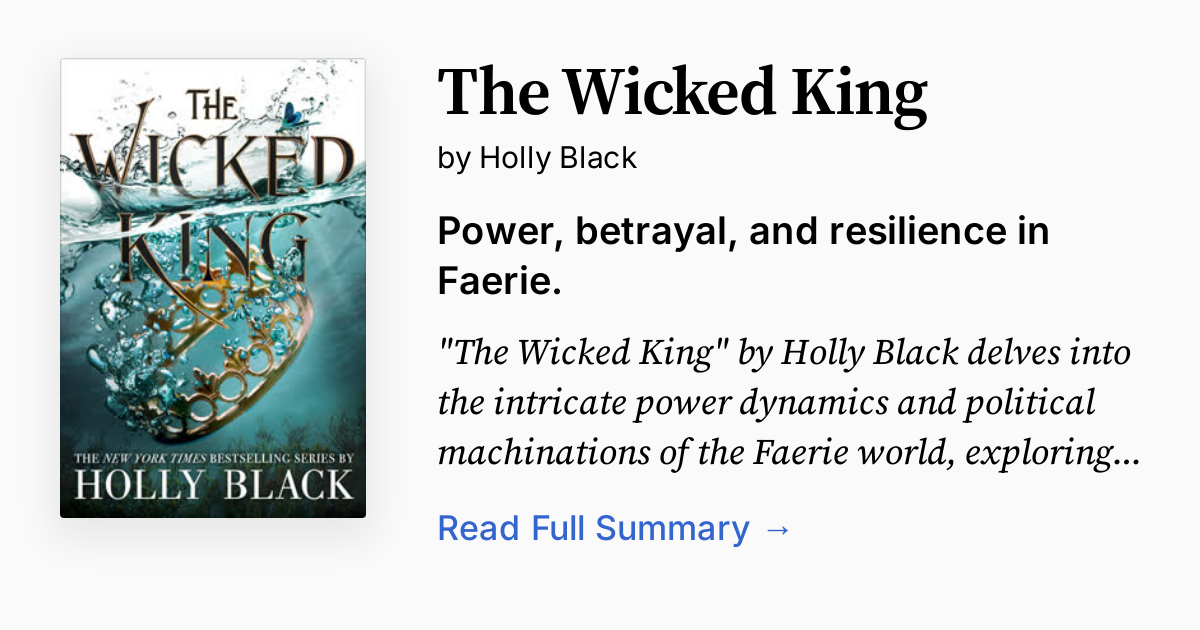 The Wicked King Summary Audio Analysis FAQ