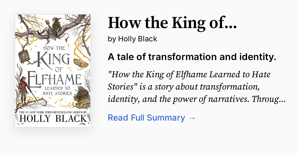 How the King of Elfhame Learned to Hate Stories Summary,