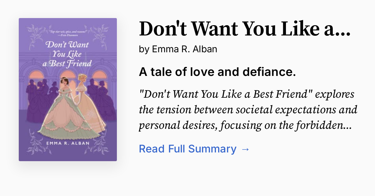 Don't Want You Like a Best Friend Summary, Audio, Analysis,