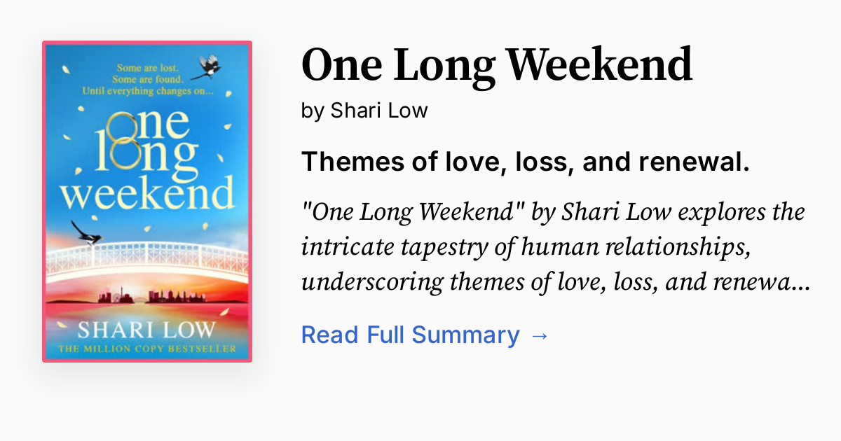 One Long Weekend | Summary, Audio, Analysis, FAQ