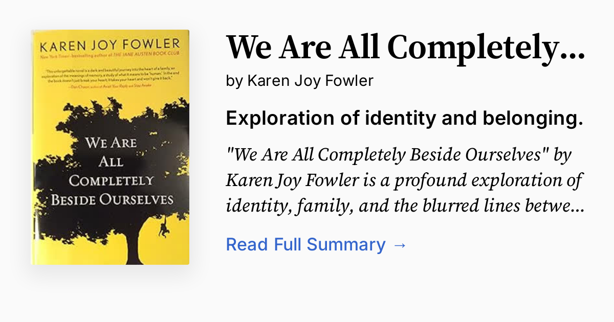 We Are All Completely Beside Ourselves Summary, Audio, Analysis, FAQ