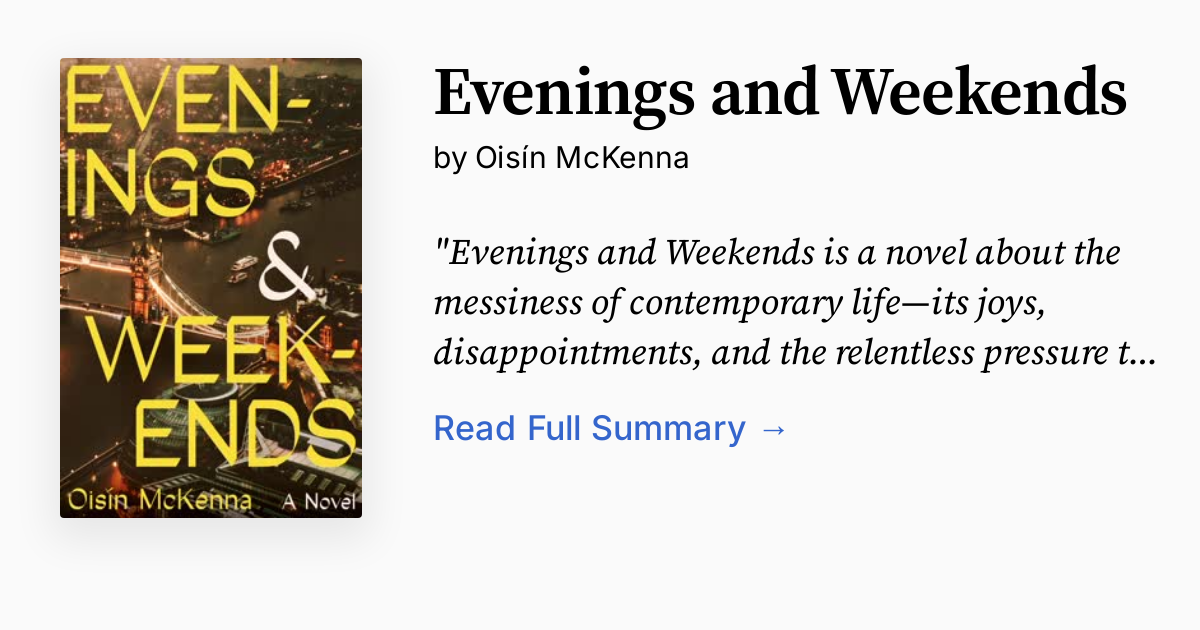 Evenings and Weekends Summary, Audio, Analysis