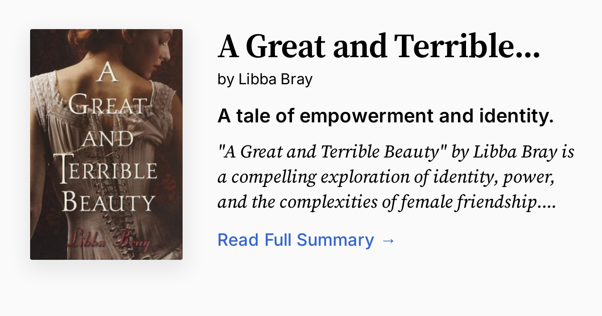 A Great and Terrible Beauty | Summary, Audio, Analysis, FAQ