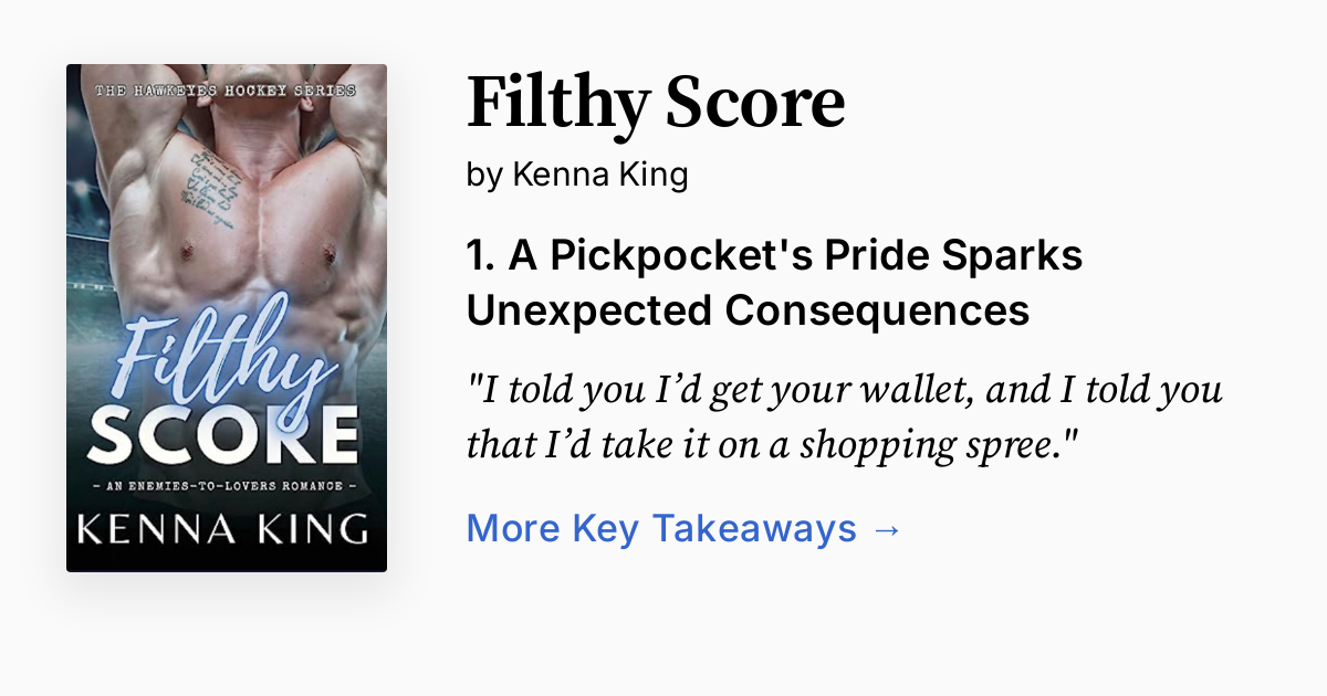 Filthy Score by Kenna King | Summary, Audio, Analysis, FAQ