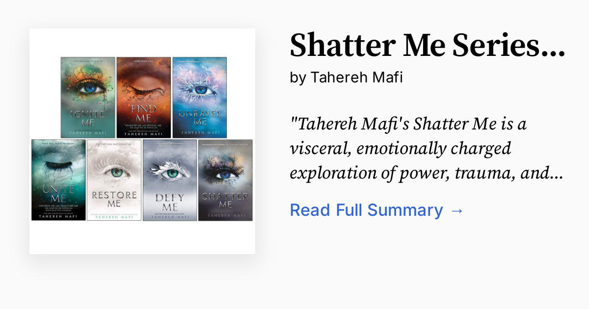 Shatter Me Series 7 Books Collection Set By Tahereh Mafi | Summary ...