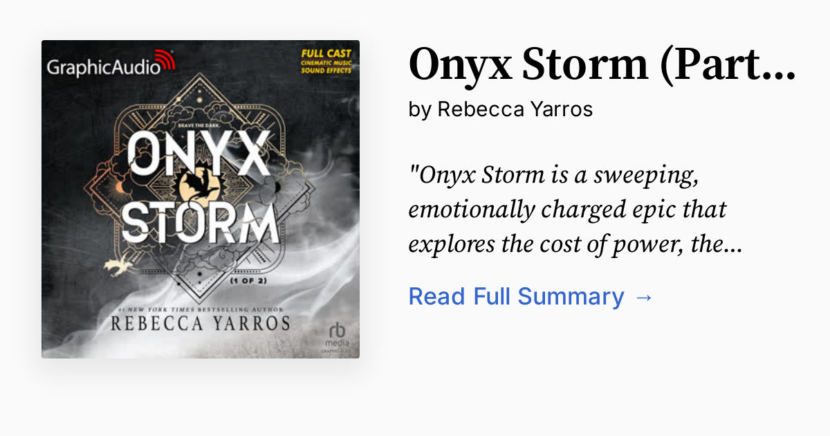 Onyx Storm (Part 1 of 2) [Dramatized Adaptation] Summary, Audio,
