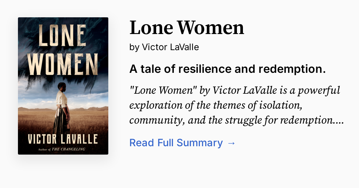 Lone Women by Victor LaValle Summary, Audio, Analysis, FAQ