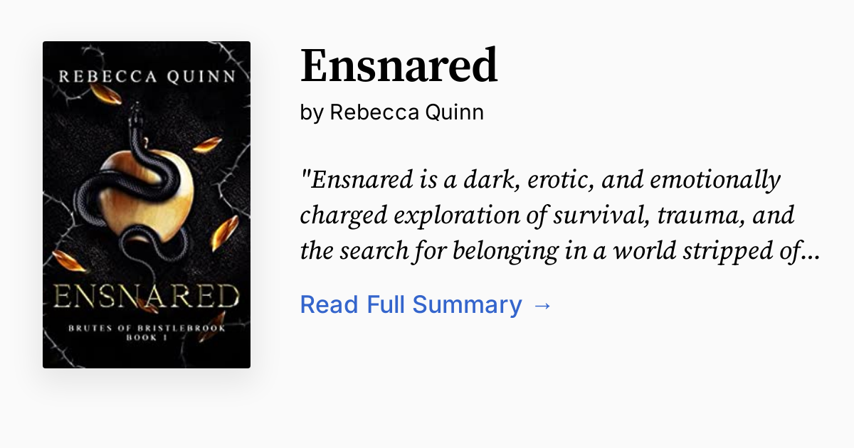 Ensnared by Rebecca Quinn | Summary, Analysis, FAQ