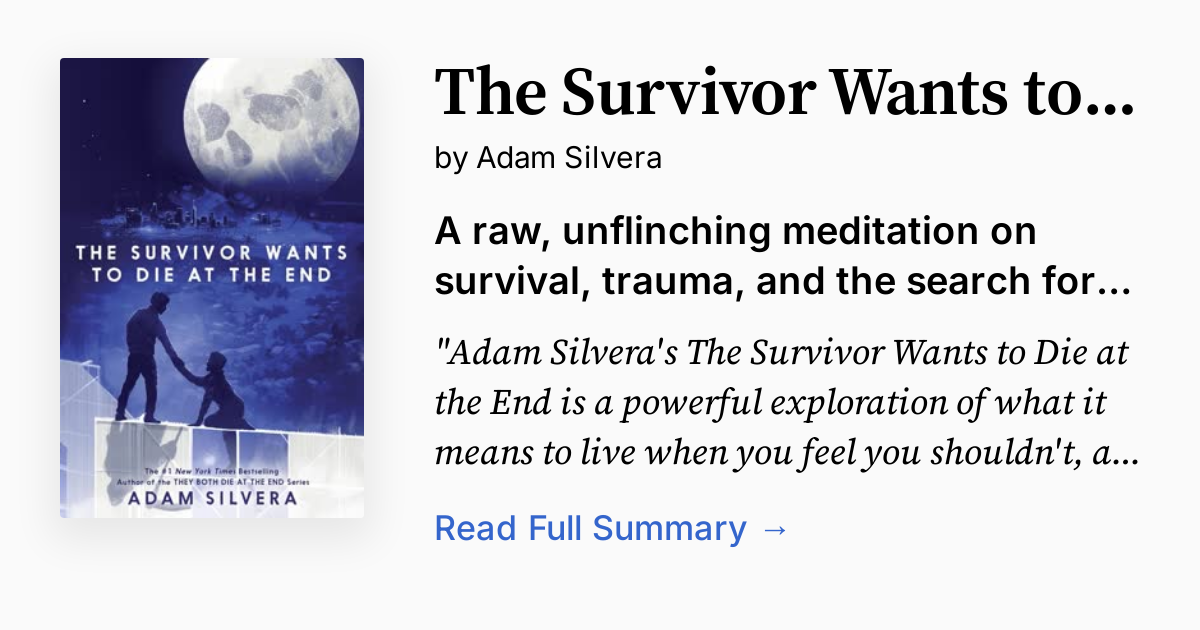 Cover of The Survivor Wants to Die at the End
