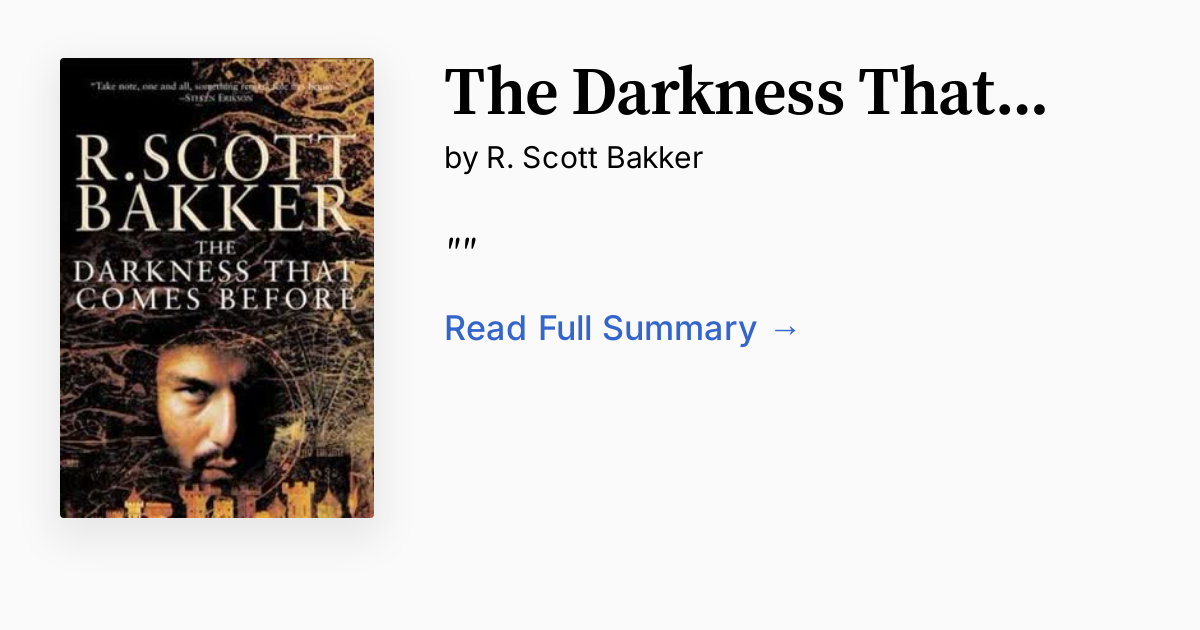 The Darkness That Comes Before | Summary, Audio, Analysis