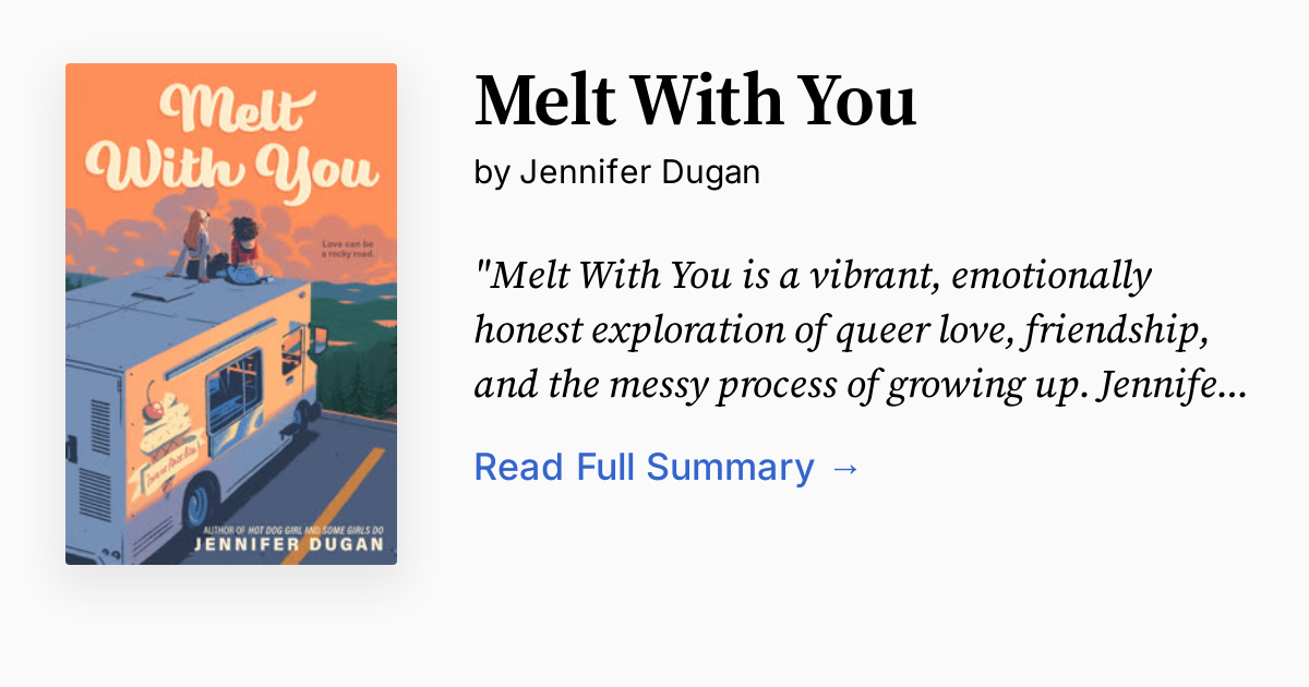 Melt With You by Jennifer Dugan Summary, Audio, Analysis