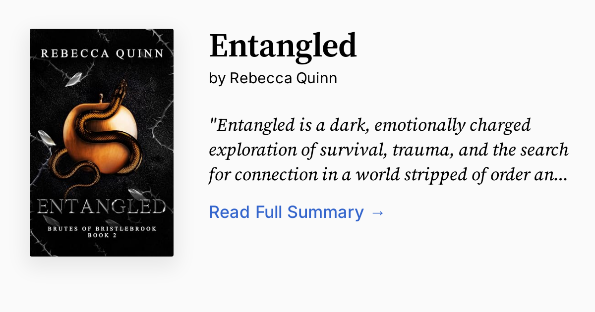 Entangled by Rebecca Quinn | Summary, Audio, Analysis, FAQ