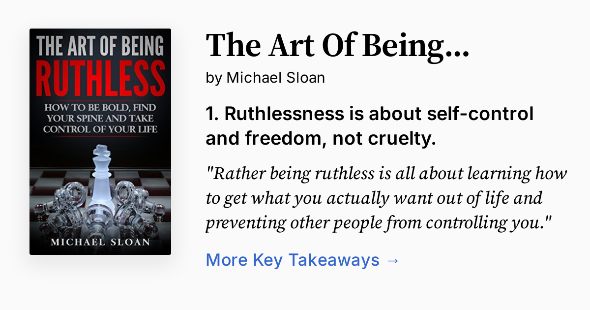 The Art Of Being Ruthless Summary Quotes Faq Audio