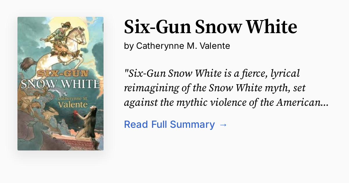 SixGun Snow White Summary, Audio, Analysis