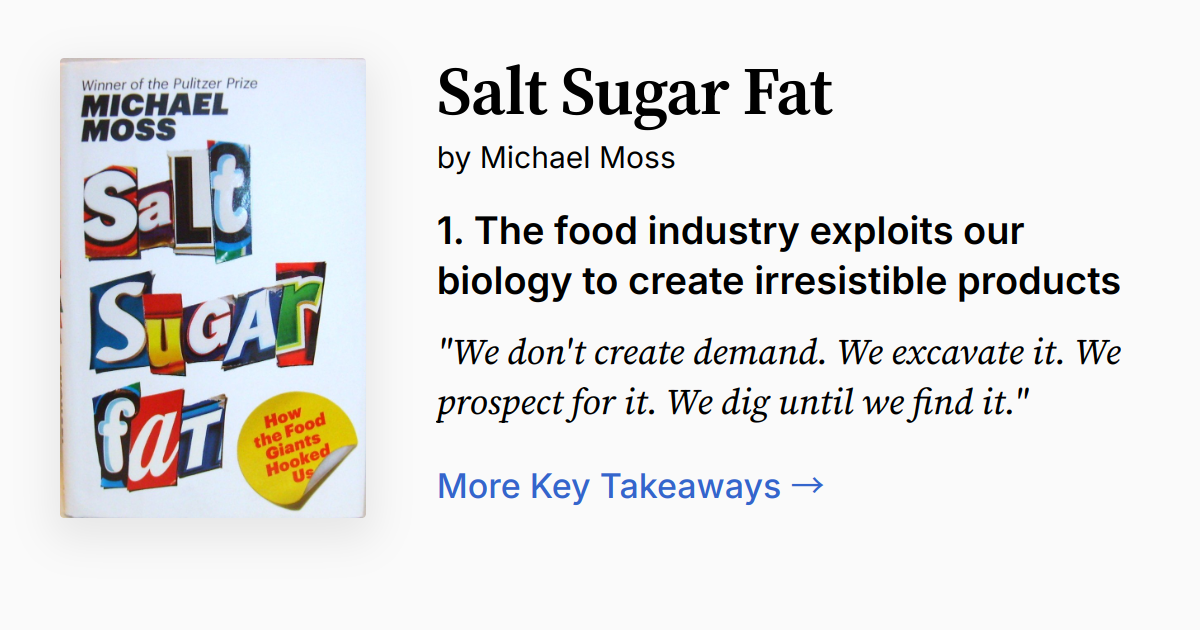 Salt Sugar Fat by Michael Moss | Summary, Audio, Quotes, FAQ