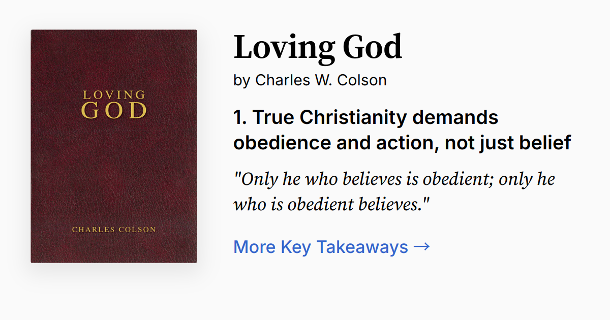 Loving God by Charles W. Colson Summary, Audio, Quotes, FAQ