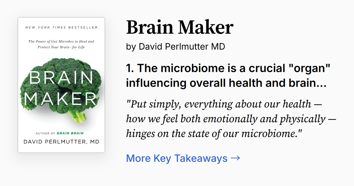 Brain Maker Brain Maker by David Perlmutter | Summary, Quotes, FAQ, Audio