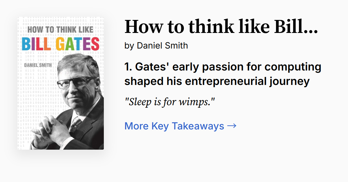 How to Think Like Bill Gates | Summary, Audio, Quotes