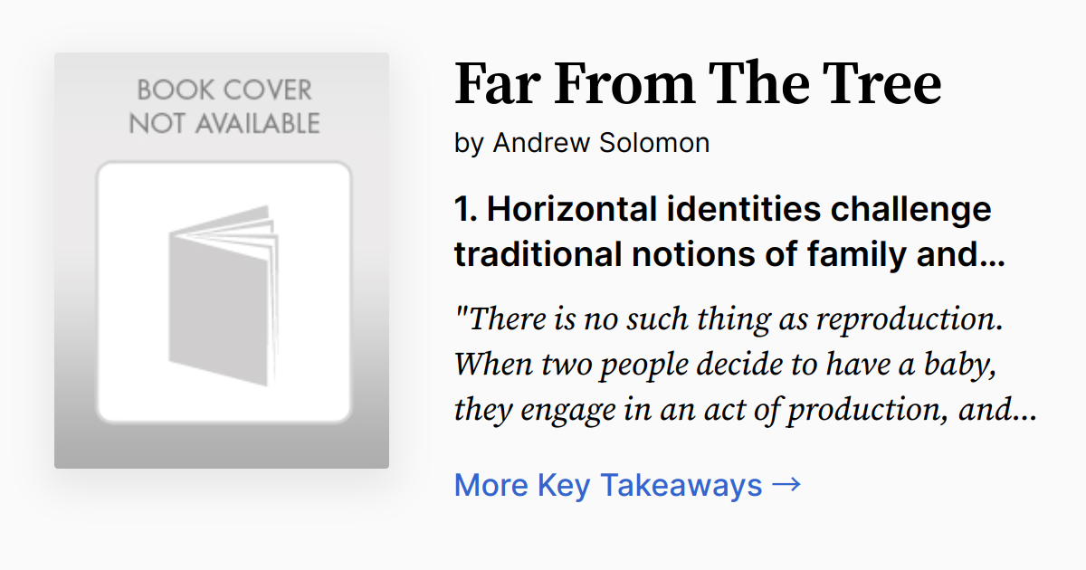 Far From The Tree Summary, Audio, Quotes, FAQ