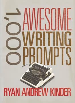 1,000 Awesome Writing Prompts Summary