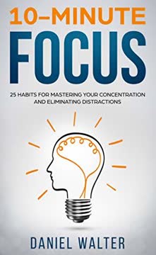 10-Minute Focus Summary