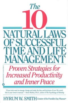 10 Natural Laws of Successful Time and Life Management Summary