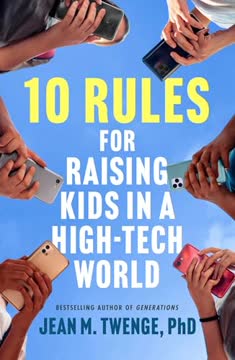 10 Rules for Raising Kids in a High-Tech World Summary