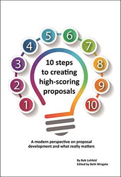 10 steps to creating high-scoring proposals by Bob Lohfeld