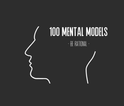 100 mental models Summary