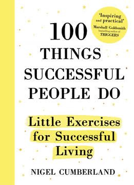 100 Things Successful People Do Summary