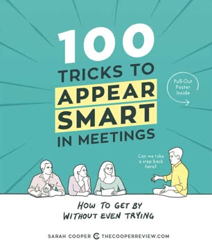 100 Tricks to Appear Smart in Meetings Summary