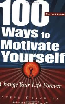 100 Ways to Motivate Yourself Summary