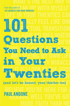 101 Questions You Need to Ask in Your Twenties Summary