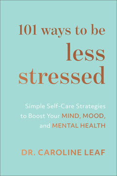 101 Ways to Be Less Stressed Summary