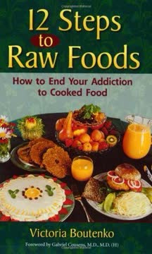 12 Steps to Raw Foods Summary