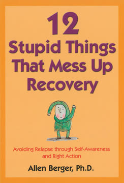 12 Stupid Things That Mess Up Recovery Summary