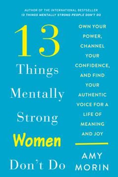 13 Things Mentally Strong Women Don&#039;t Do Summary