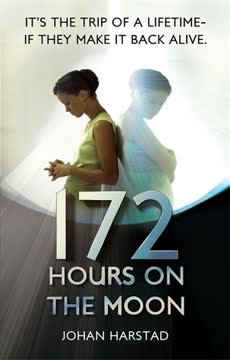 172 Hours on the Moon Summary