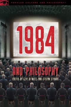 1984 and Philosophy Summary